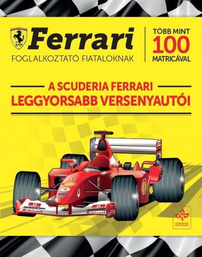A Scuderia Ferrari leggyorsabb versenyautói - Könyv
