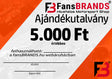 Ajándékutalvány 5.000 Ft - FansBRANDS®